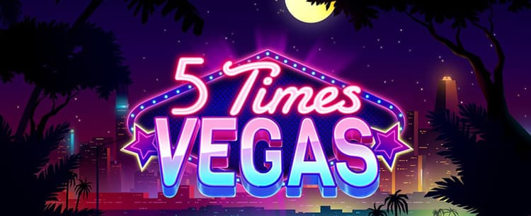5 Times Vegas