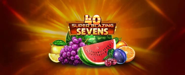 40 Super Blazing Sevens