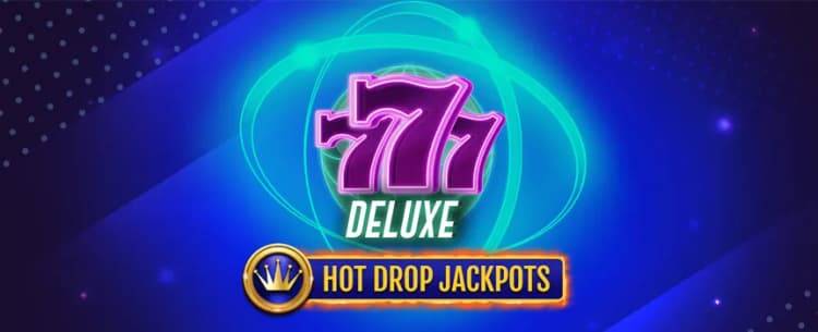 777 Deluxe Hot Drop Jackpots